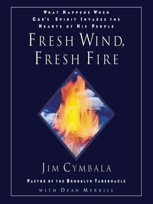 Title details for Fresh Wind, Fresh Fire by Jim Cymbala - Wait list